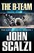 The B-Team (The Human Division, #1)