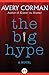 The Big Hype: A Novel