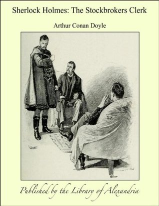 Sherlock Holmes:The Stockbrokers Clerk