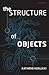 The Structure of Objects