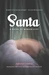 Santa: A Novel of...