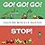 Go! Go! Go! Stop!