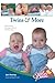 Twins & More : How Parents ...