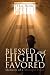 Blessed and Highly Favored by Theo Harris