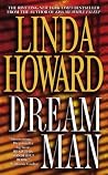 Dream Man by Linda Howard Dream Man by Linda Howard