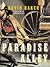 Paradise Alley by Kevin Baker Paradise Alley by Kevin Baker