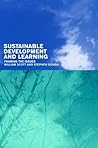 Sustainable Development and Learning: framing the issues