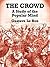 The Crowd by Gustave Le Bon