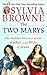 The Two Marys by Sylvia Browne