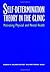 Self-Determination Theory in the Clinic: Motivating Physical and Mental Health