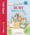 Ruby Bakes a Cake (I Can Read! / Ruby Raccoon)