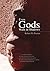 Even Gods Walk In Shadows by Robert W. Proctor