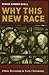 Why This New Race: Ethnic Reasoning in Early Christianity