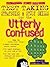 Test Taking Strategies & Study Skills for the Utterly Confused (Utterly Confused Series)