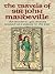 The Travels of Sir John Mandeville by John Mandeville The Travels of Sir John Mandeville by John Mandeville