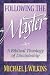 Following the Master by Michael J. Wilkins Following the Master by Michael J. Wilkins