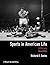 Sports in American Life by Richard O. Davies