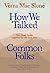 How We Talked and Common Folks