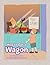 How to Get a Wagon