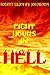 Eight Hours in Hell