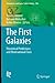 The First Galaxies: Theoretical Predictions and Observational Clues (Astrophysics and Space Science Library Book 396)