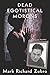 Dead Egotistical Morons by Mark Richard Zubro