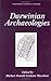 Darwinian Archaeologies