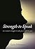 Strength to Speak by Licia Johnson