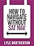 How To Navigate Without Sat Nav by Lyle Brotherton