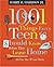 1001 Things Every Teen Should Know Before They Leave Home: (Or Else They'll Come Back)