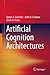 Artificial Cognition Architectures