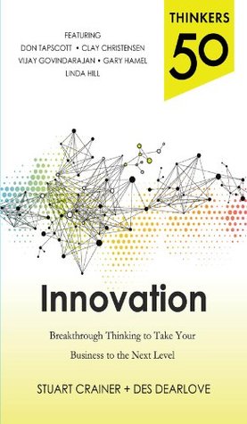 Thinkers 50 Innovation: Breakthrough Thinking to Take Your Business to the Next Level (Kindle Edition)