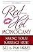 Red-Hot Monogamy: Making Your Marriage Sizzle