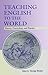 Teaching English to the World: History, Curriculum, and Practice