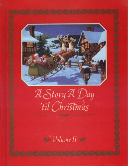 A Story A Day 'til Christmas, Volume II