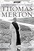 The Environmental Vision of Thomas Merton (Culture Of The Land)