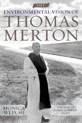 The Environmental Vision of Thomas Merton (Culture Of The Land)