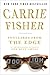 Postcards From the Edge by Carrie Fisher Postcards From the Edge by Carrie Fisher