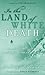 In the Land of White Death:...