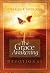The Grace Awakening: Believing in grace is one thing. Living it is another.