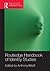 Routledge Handbook of Identity Studies (Routledge International Handbooks)