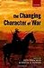 The Changing Character of War
