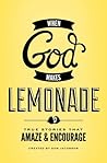 When God Makes Lemonade by Don    Jacobson