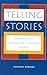 Telling Stories: Postmodernism and the Invalidation of Traditional Narrative