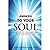Awaken To Your Soul: A Guid...