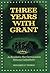 Three Years with Grant by Sylvanus Cadwallader