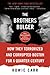 The Brothers Bulger: How They Terrorized and Corrupted Boston for a Quarter Century