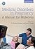 Medical Disorders in Pregnancy: A Manual for Midwives