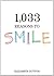 1,033 Reasons to Smile