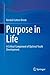 Purpose in Life: A Critical Component of Optimal Youth Development